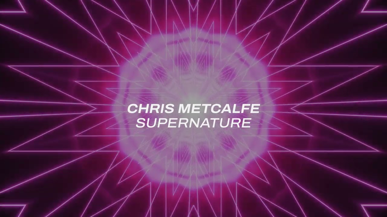 Chris Metcalfe - Supernature