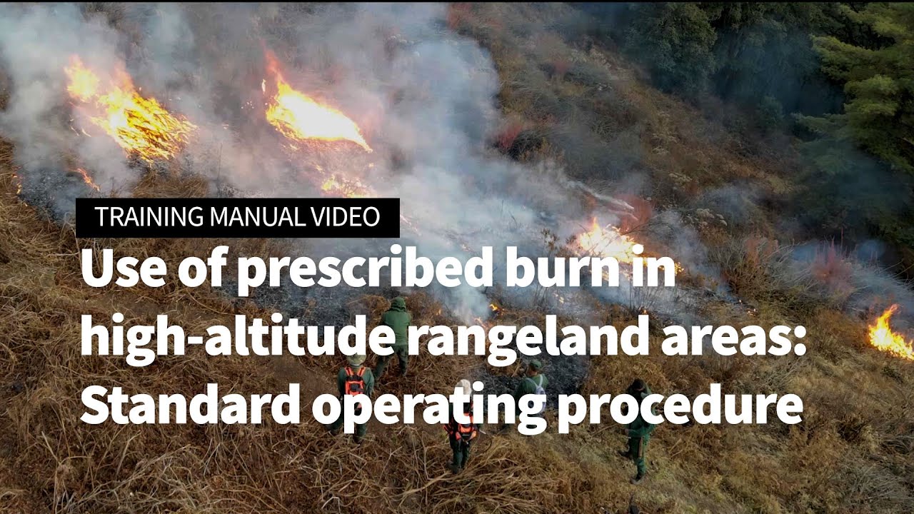 Use of prescribed burn in high-altitude rangeland areas: Standard operating procedure