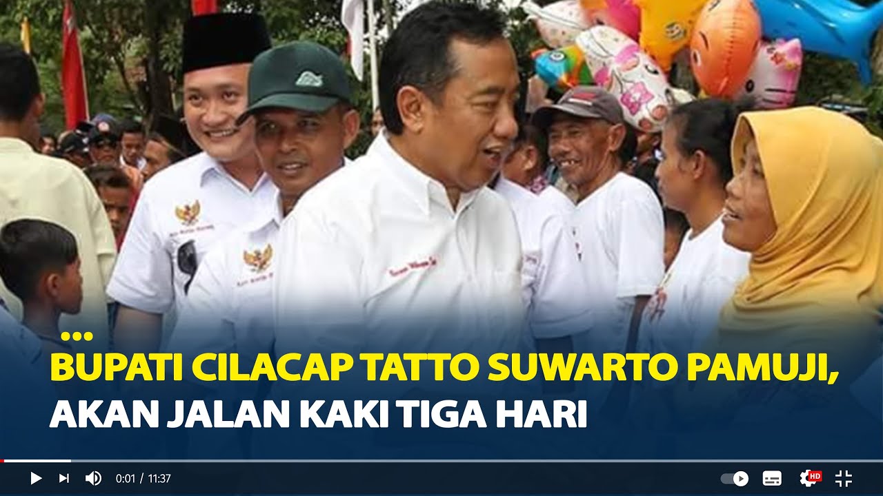 Mengenal Sosok Bupati Cilacap Tatto Suwarto Pamuji, Akan Jalan Kaki Tiga Hari di Akhir Masa Jabatan.