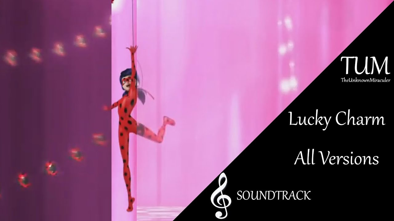 Miraculous: Lucky Charm [ALL VERSIONS] | Soundtrack