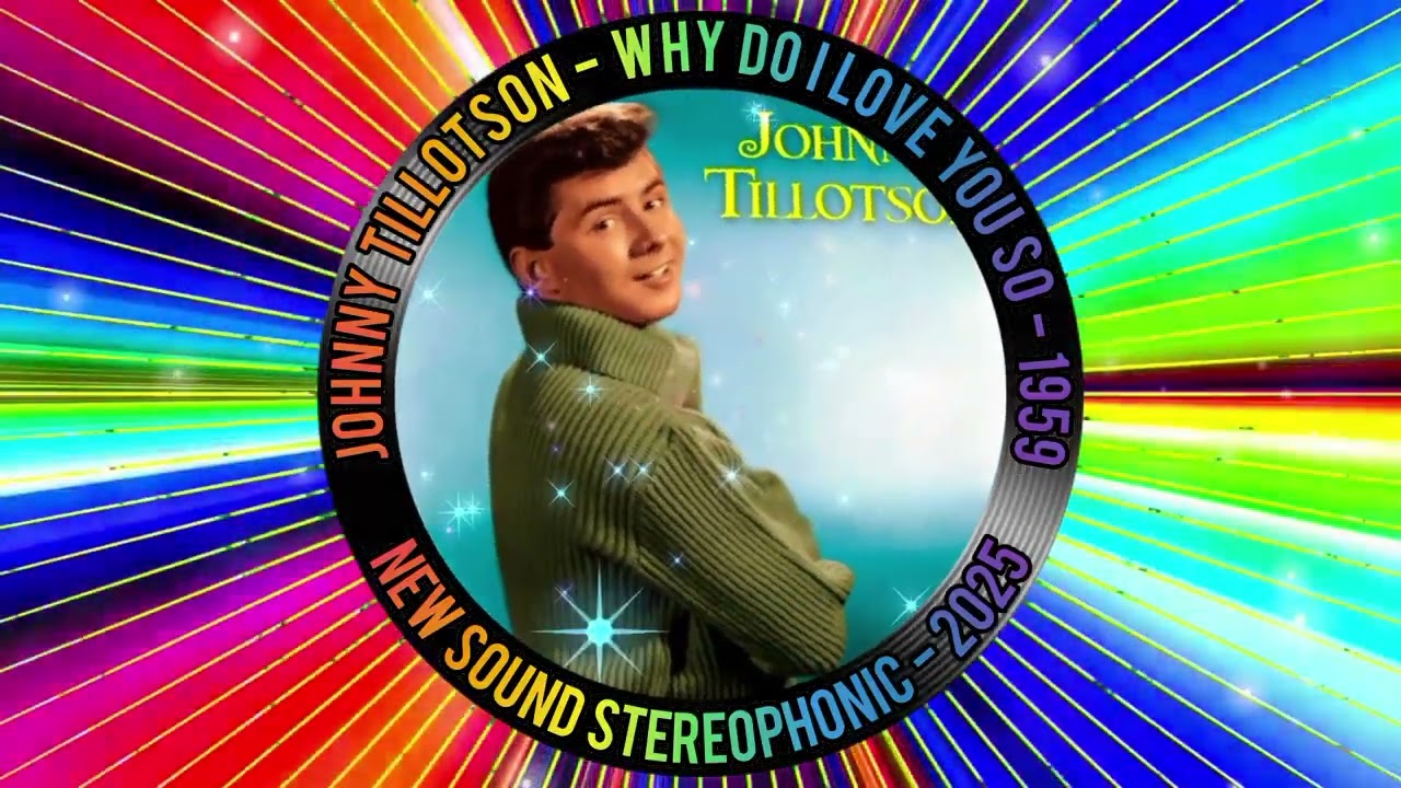 JOHNNY TILLOTSON - WHY DO I LOVE YOU SO - 1959 - NEW SOUND STEREOPHONIC - 2025