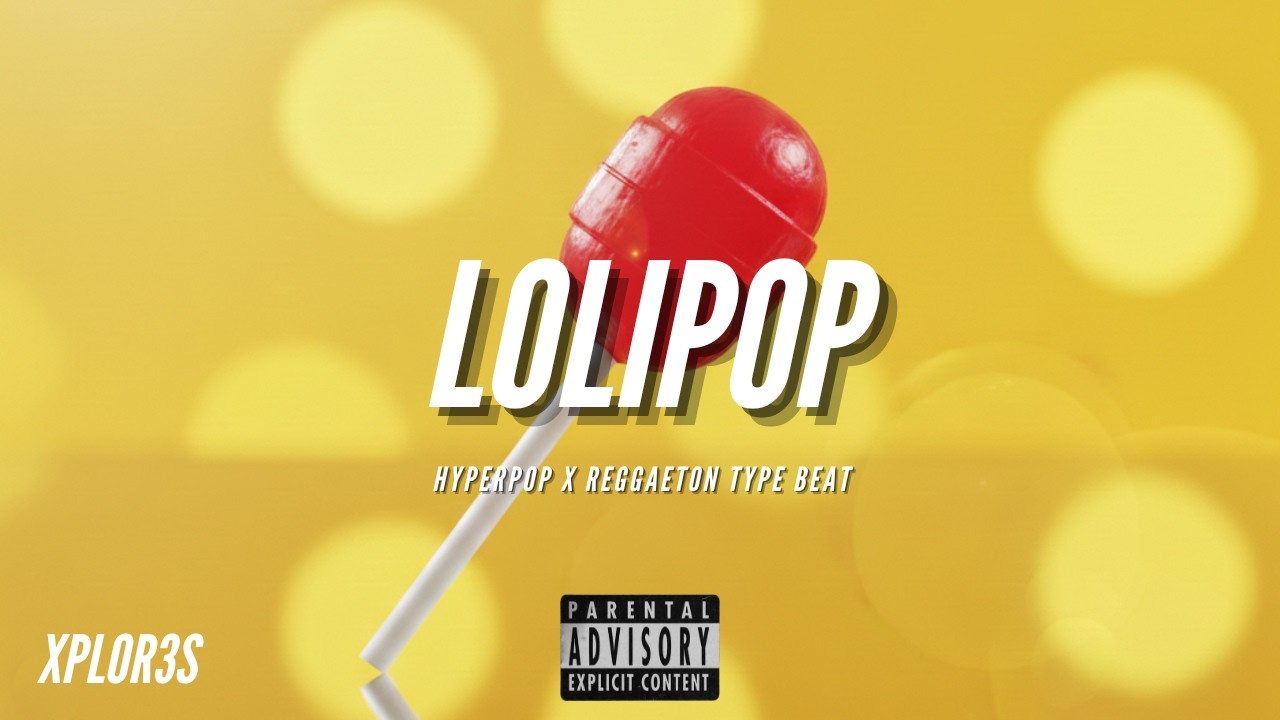 HyperPop x Reggaeton TYPE BEAT - LOLIPOP #freebeats #reggaetontypebeat