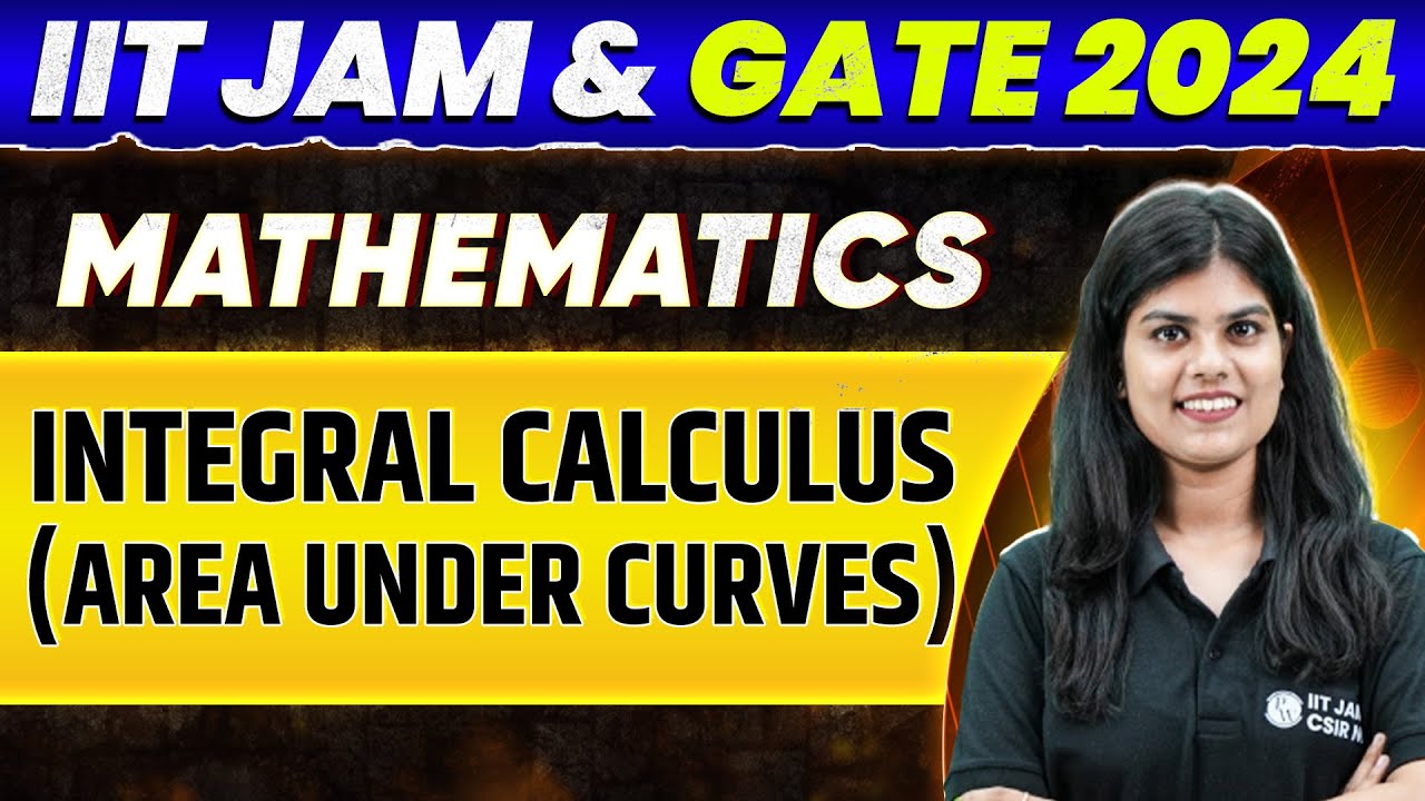 IIT JAM & GATE 2024 : Mathematics - Integral Calculus PYQ (Area Under Curves) & Important Questions
