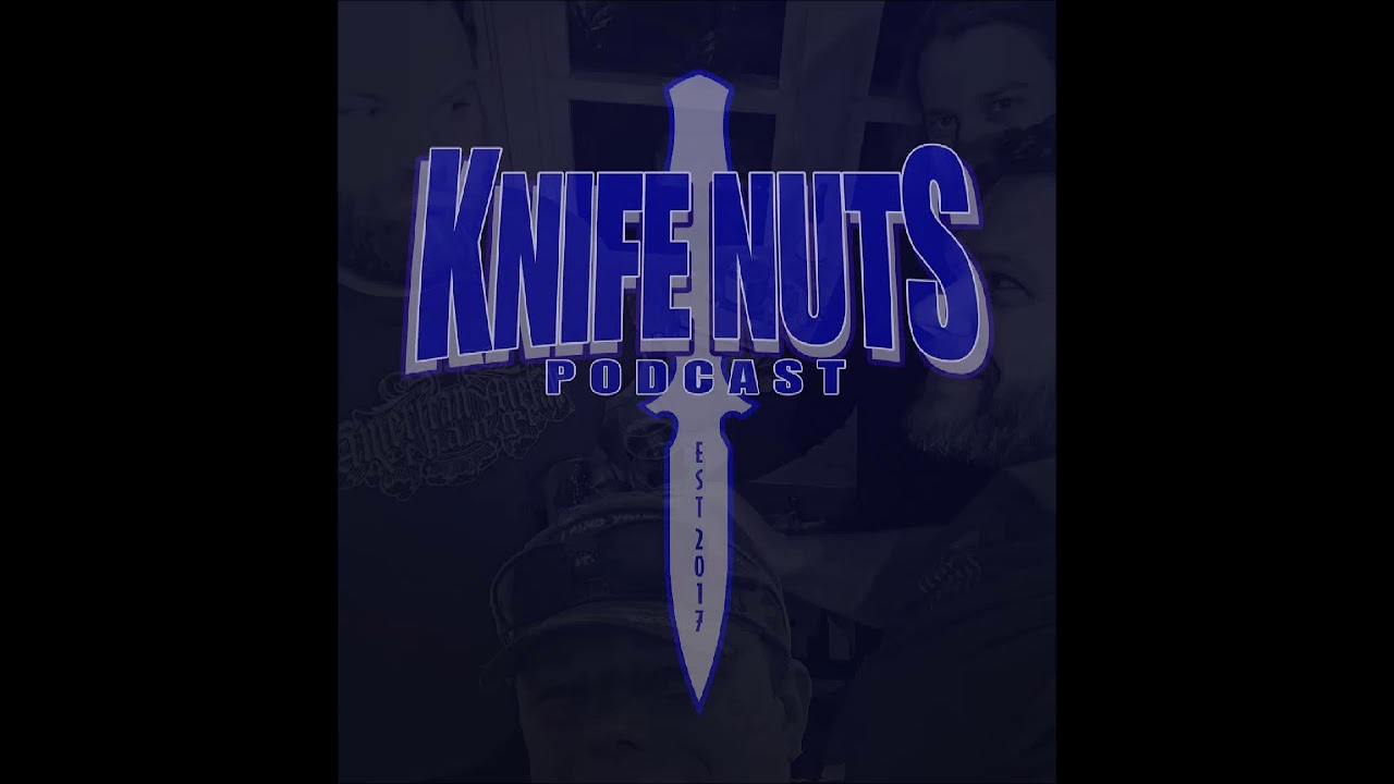 Knife Nuts Podcast Episode 13:  The Burr King of Dildos