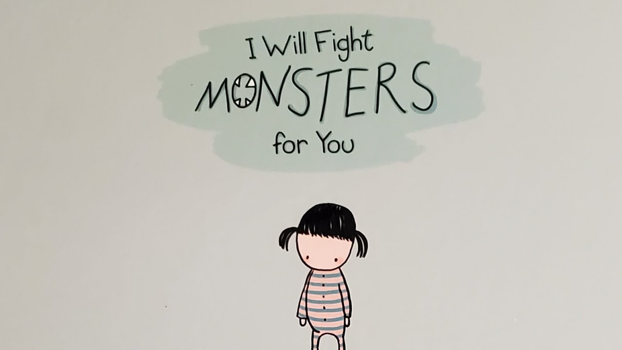 I Will Fight Monsters for You  written by Santi Balmes pictures by Lyona