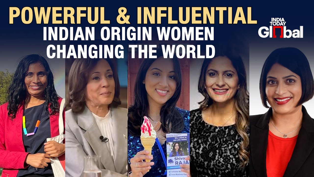 Ten Most Powerful Indian-Origin Women In Global Politics- Shaping The Future | India Today Global
