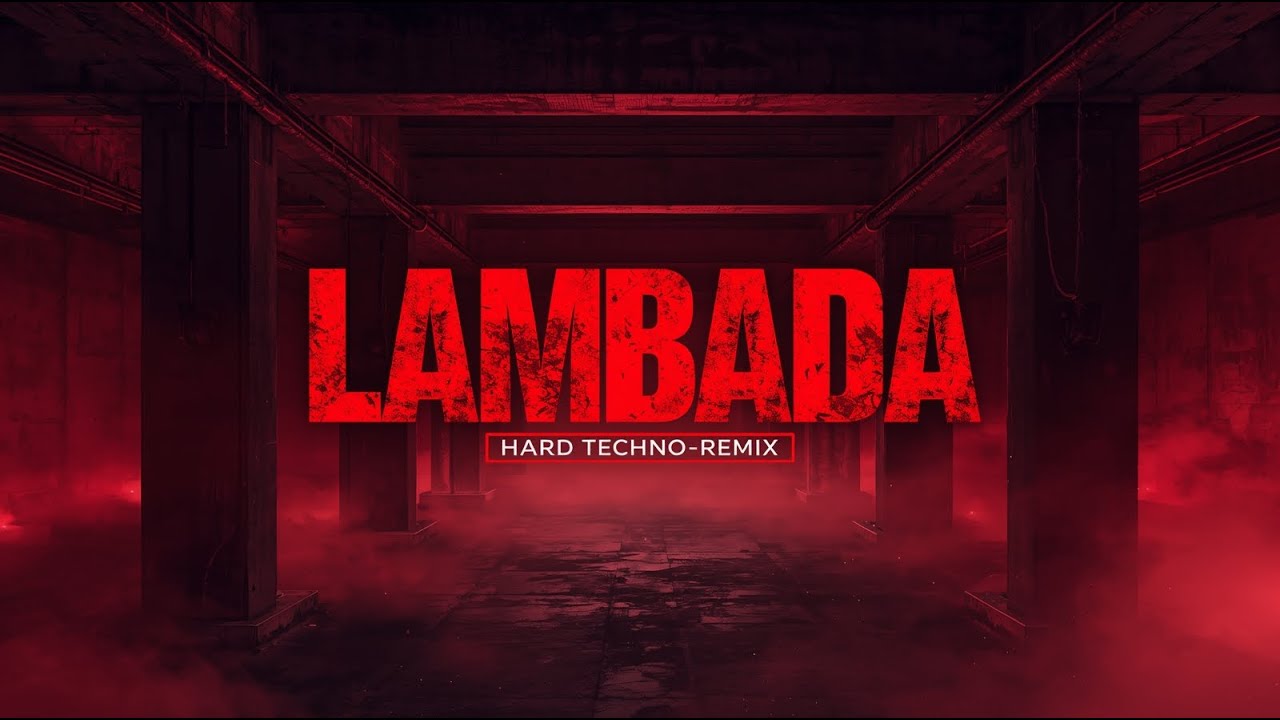 🔥 LAMBADA | HARD TECHNO REMIX (2026)
