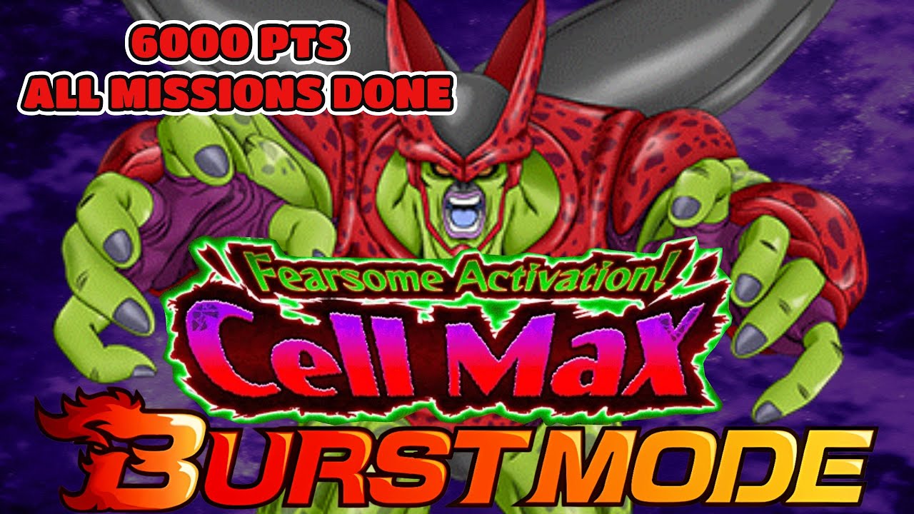 FEARSOME ACTIVATION CELL MAX BURST MODE - 6000 PTS ALL MISSIONS DONE - DBZ DOKKAN BATTLE