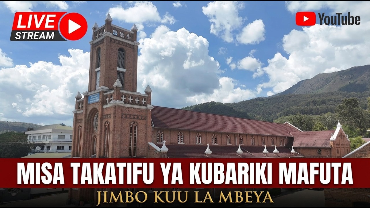 MISA TAKATIFU YA KUBARIKI MAFUTA JIMBO KUU KATOLIKI LA MBEYA TER 12/03/2026