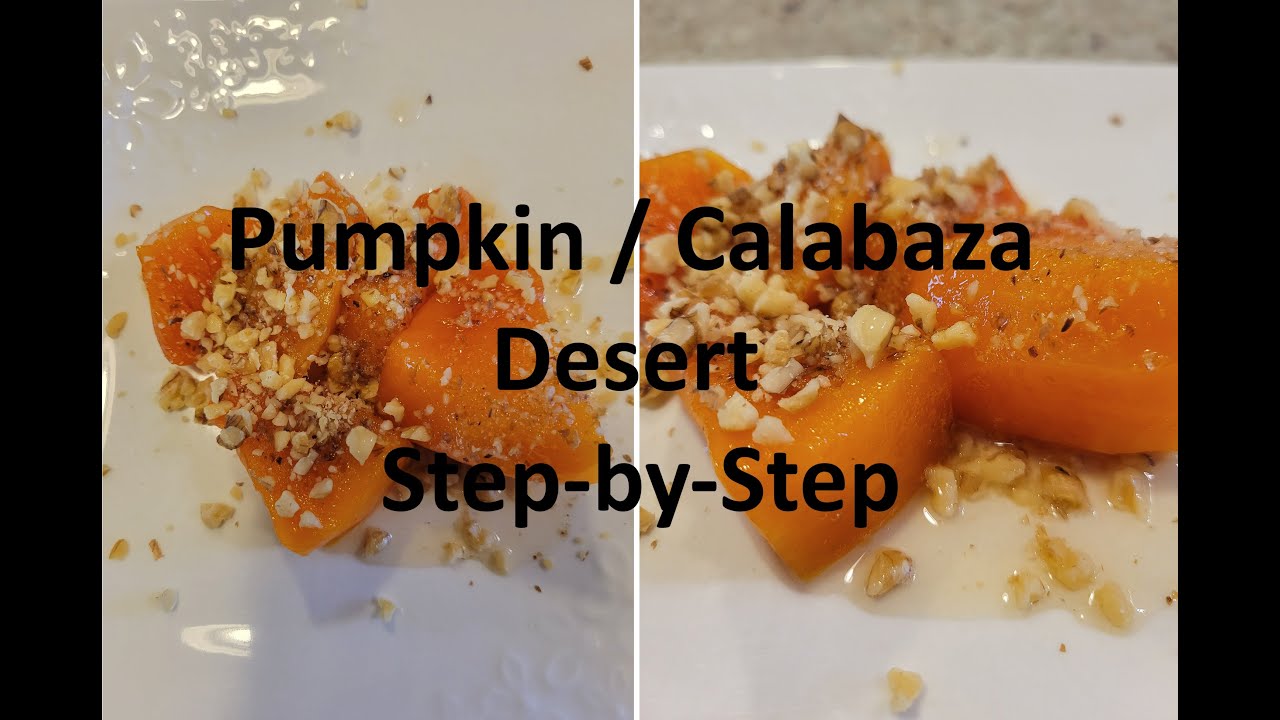 Pumpkin / Calabaza desert