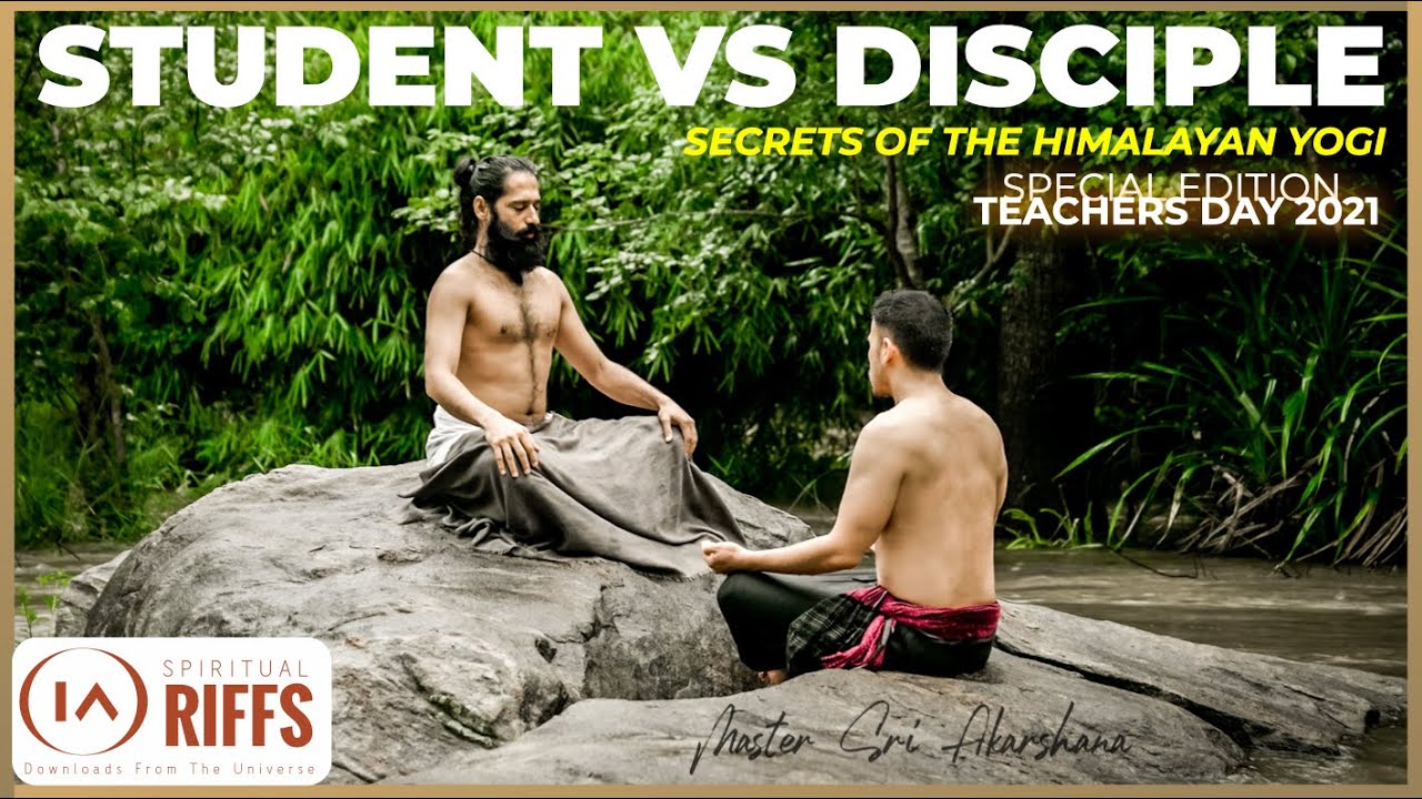Student vs Disciple: What's the Difference? | Secrets of the Himalayan Yogi [TEACHERS DAY EDITION]