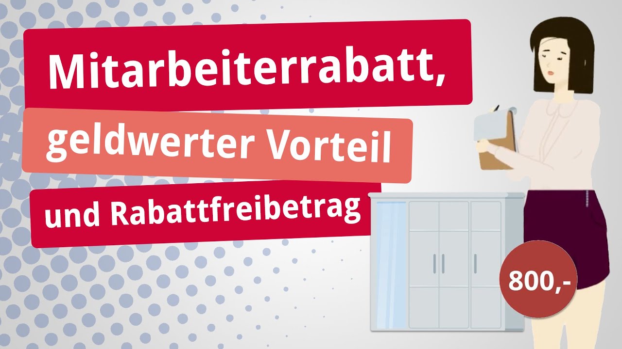 Mitarbeiterrabatt, geldwerter Vorteil und Rabattfreibetrag