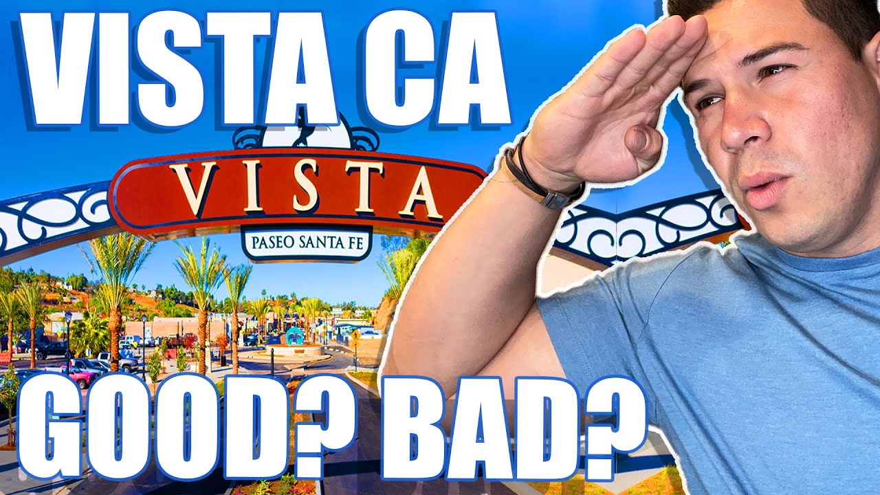 Pros & Cons of Living in Vista California | Moving to Vista California | South California Suburb