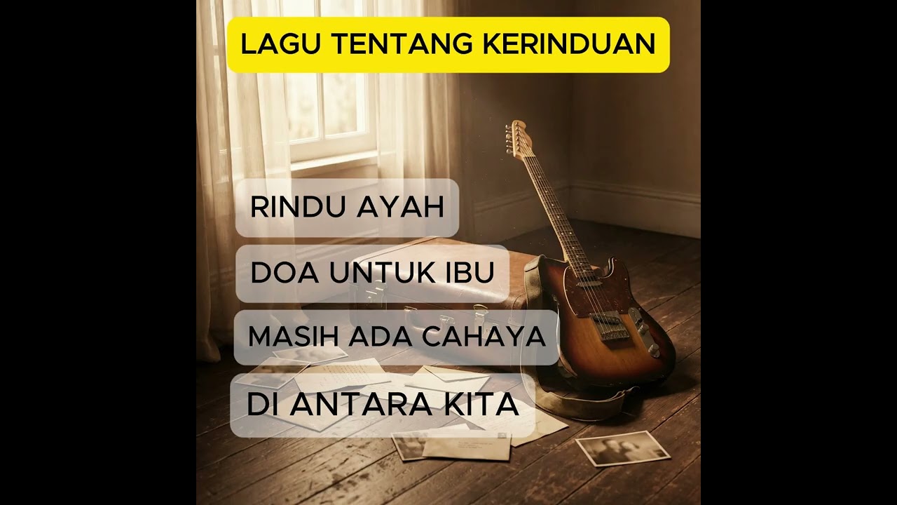 LAGU TENTANG KERINDUAN #LaguRindu #KumpulanLaguSendu #SenandungRindu