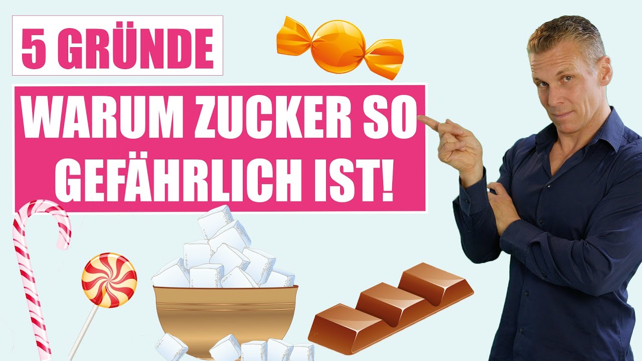 5 Gründe, warum ZUCKER so GEFÄHRLICH ist!