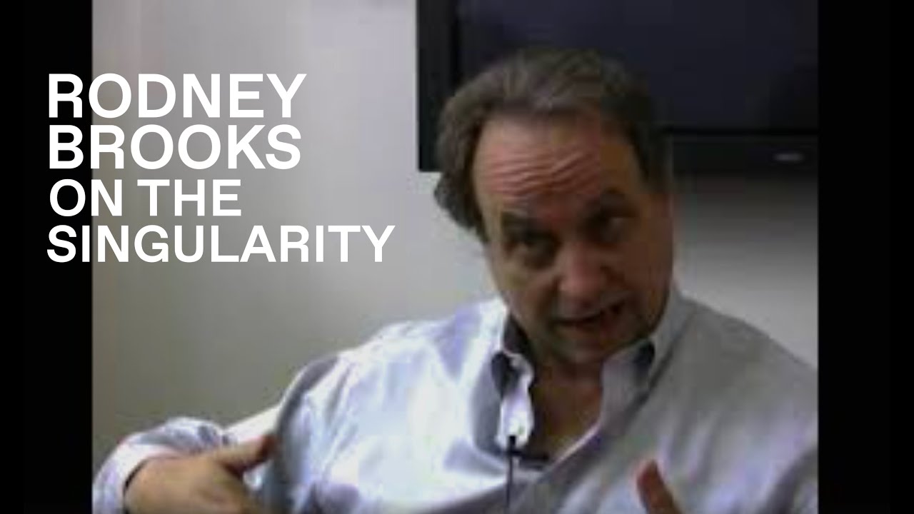Rodney Brooks on the Singularity: Neither Heaven nor Hell