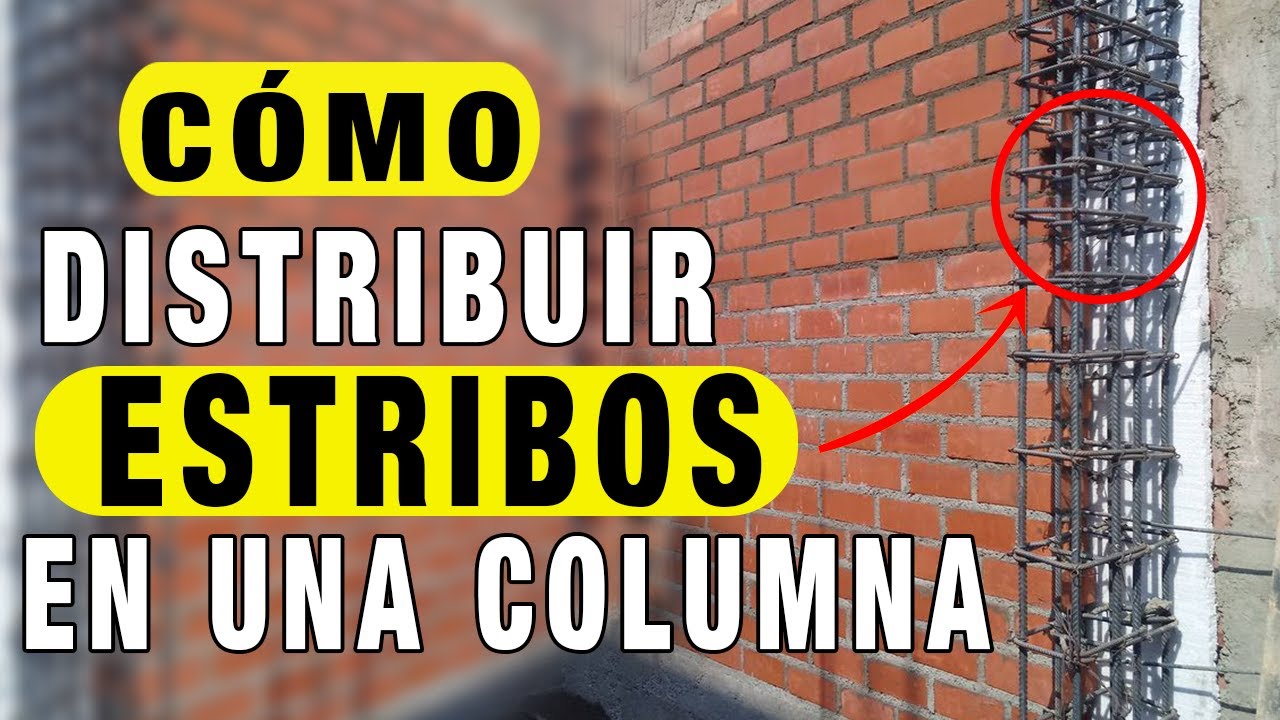 C&oacute;mo Distribuir Estribos En Una Columna ( Tutorial )