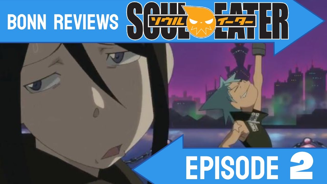 Soul Eater Episode 2 Review