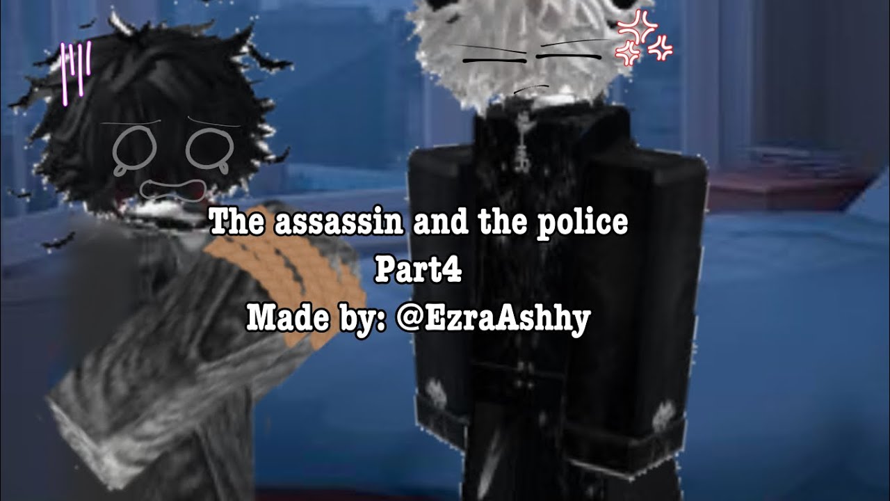 The assassin and the police (pt4) (Roblox gay story/Roblox story)