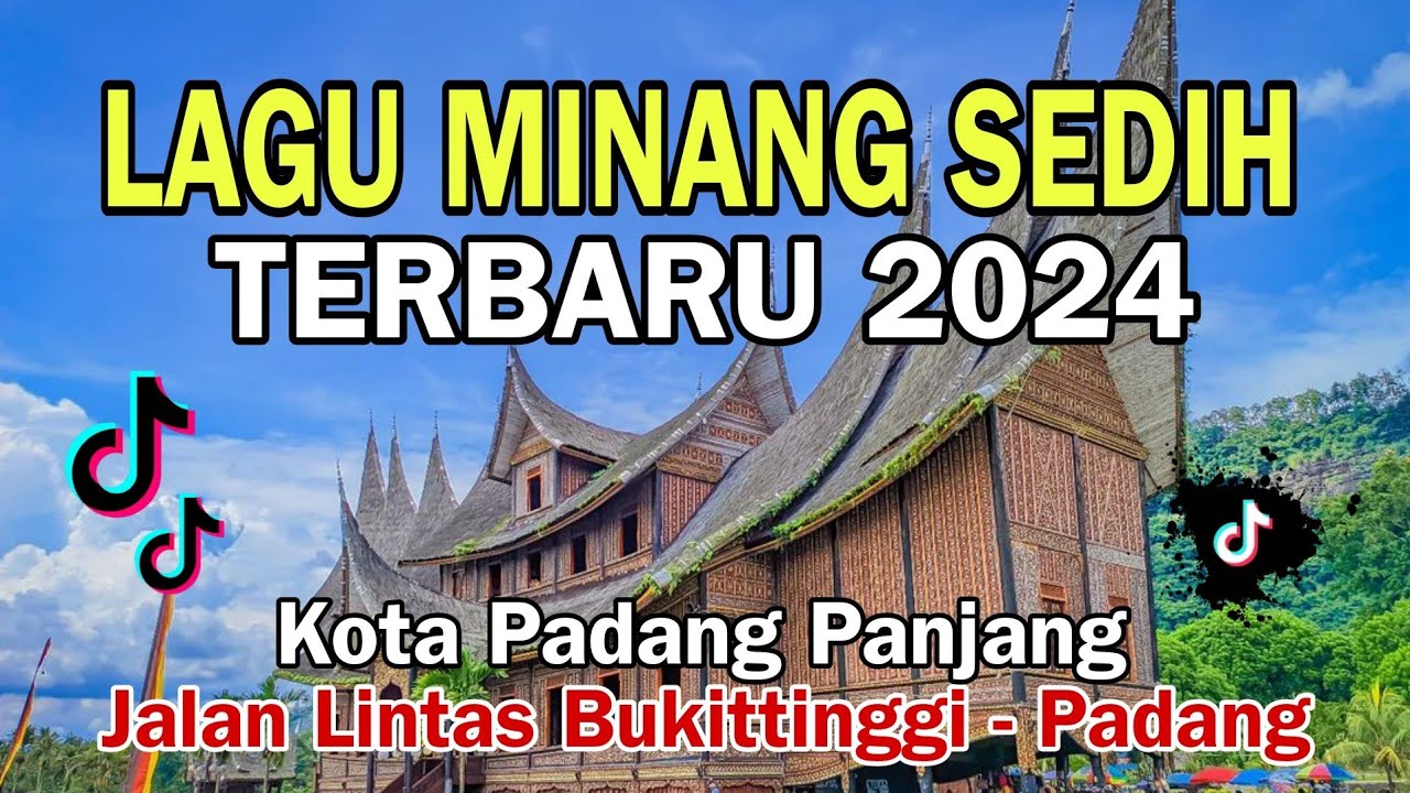 LAGU MINANG SEDIH TERBARU 2024 | JALAN LINTAS BUKITTINGGI MENUJU PADANG,KOTA PADANG PANJANG