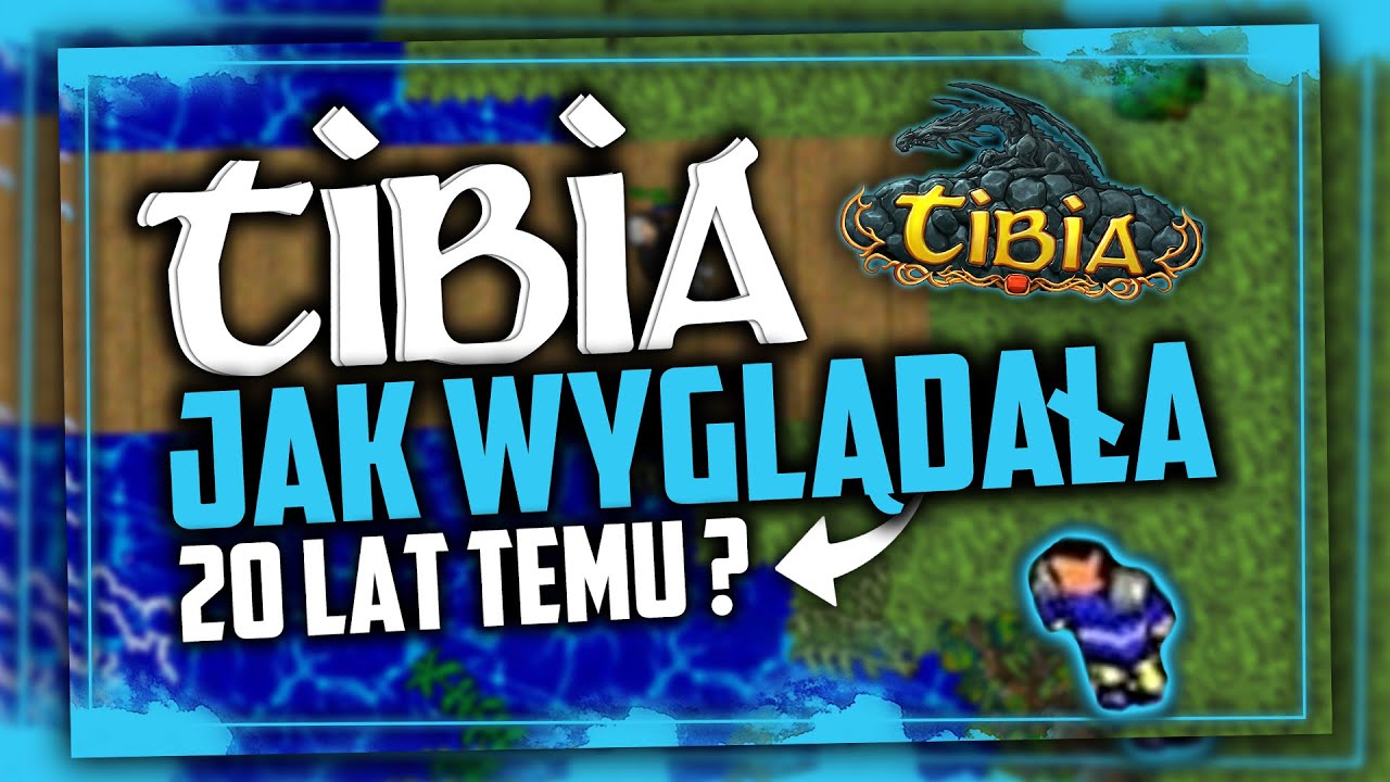JAK WYGLĄDAŁA TIBIA 20 LAT TEMU? 25 URODZINY TIBII - NOSTALGIA.