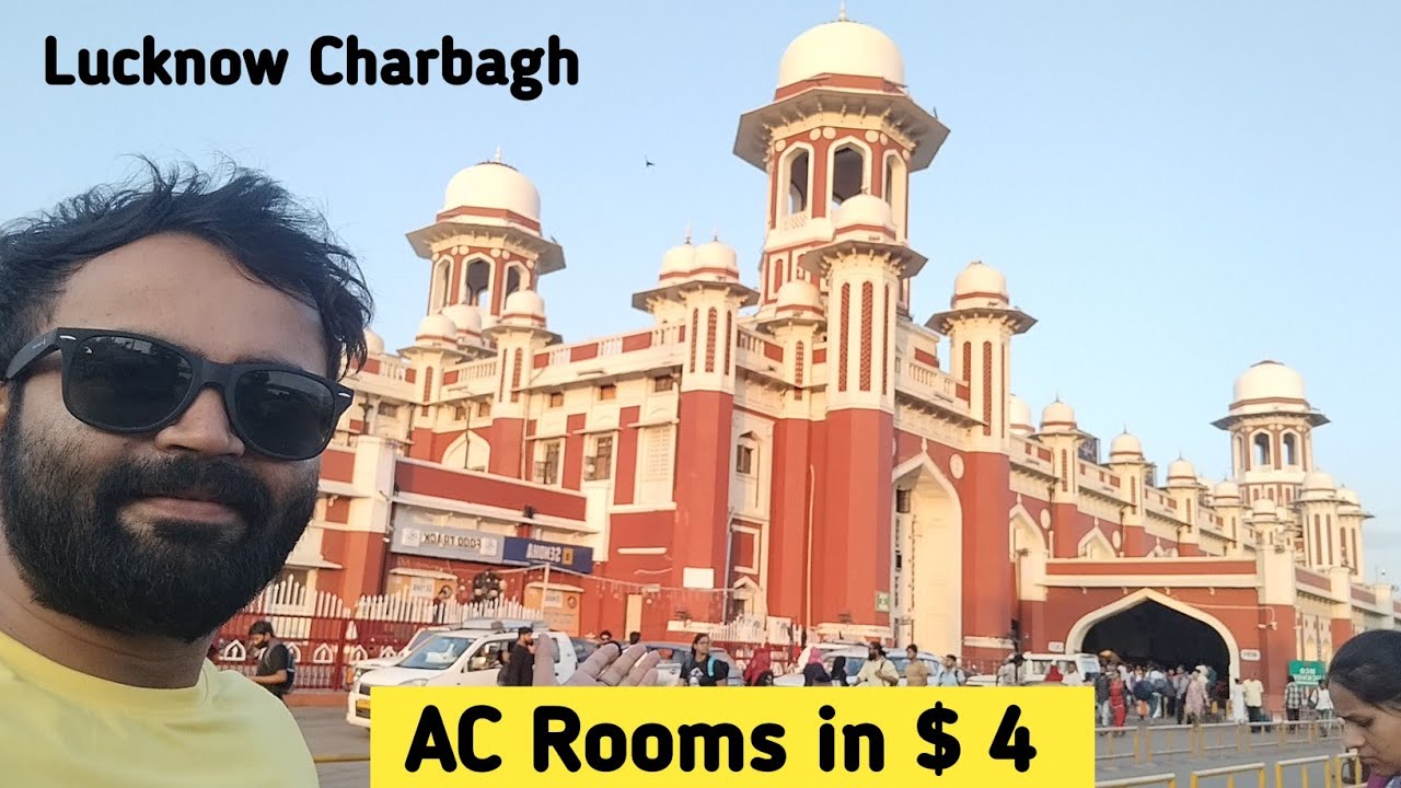 Book your AC / Non-AC accommodations at Lucknow charbagh railway station
