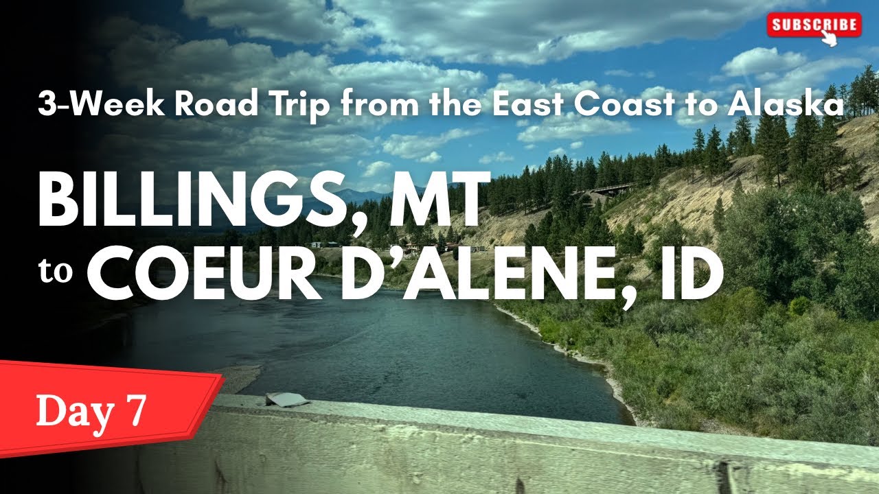 Billings, MT to Coeur d'Alene, ID (Real Time) - Day 7 of Alaska Road Trip | 4K