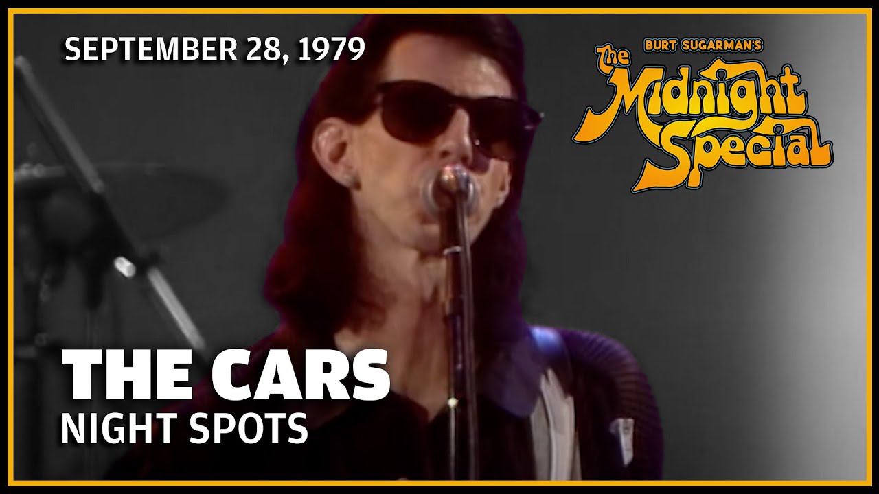 Night Spots - The Cars | The Midnight Special