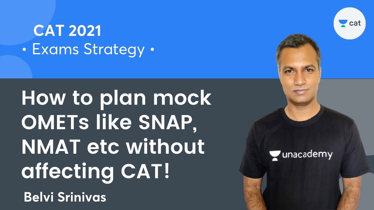 How to plan mock OMETs like SNAP, NMAT, etc without affecting CAT l CAT 2021 l  l Belvi Srinivas