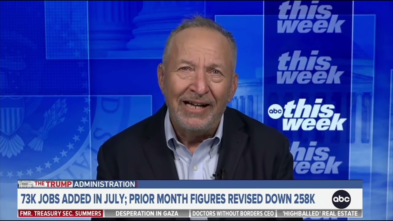 Larry Summers says Trump's accusations of manipulated jobs numbers are ‘preposterous’, ABC News