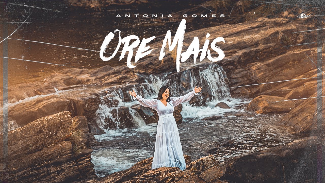 Ant&ocirc;nia Gomes - Ore Mais | Clipe Oficial