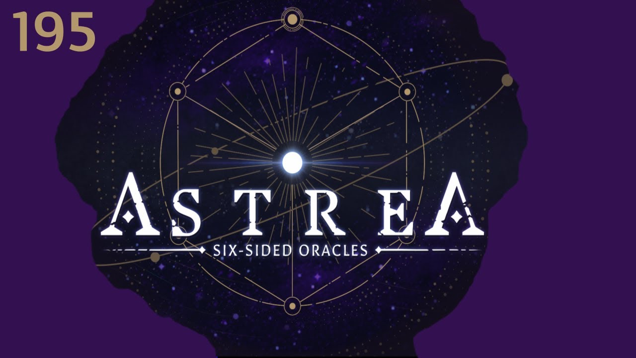 100%'ing Astrea: Six Sided Oracles | Episode 195 - Achievement Hunting