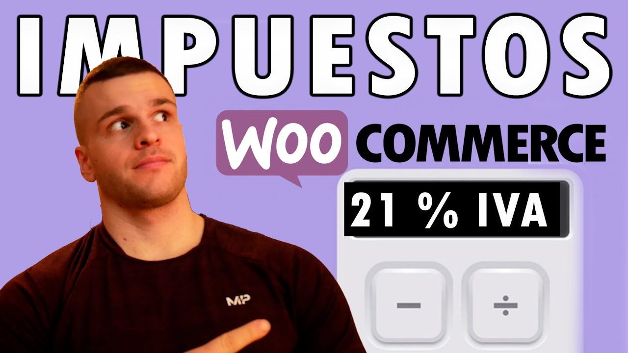 ✅ Cómo AÑADIR / CONFIGURAR IMPUESTOS en WOOCOMMERCE (WordPress)