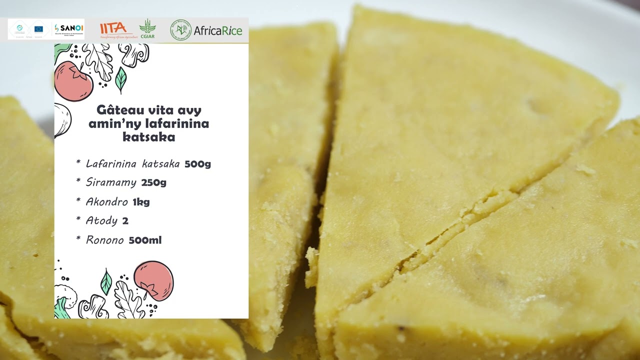 Nutrition  Gâteau Katsaka - IITA MADAGASCAR
