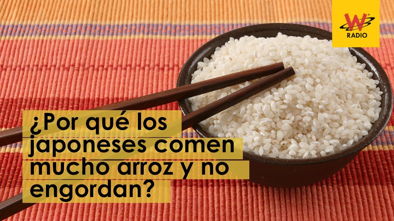 La razón por la que los japoneses comen arroz y no engordan | W Radio