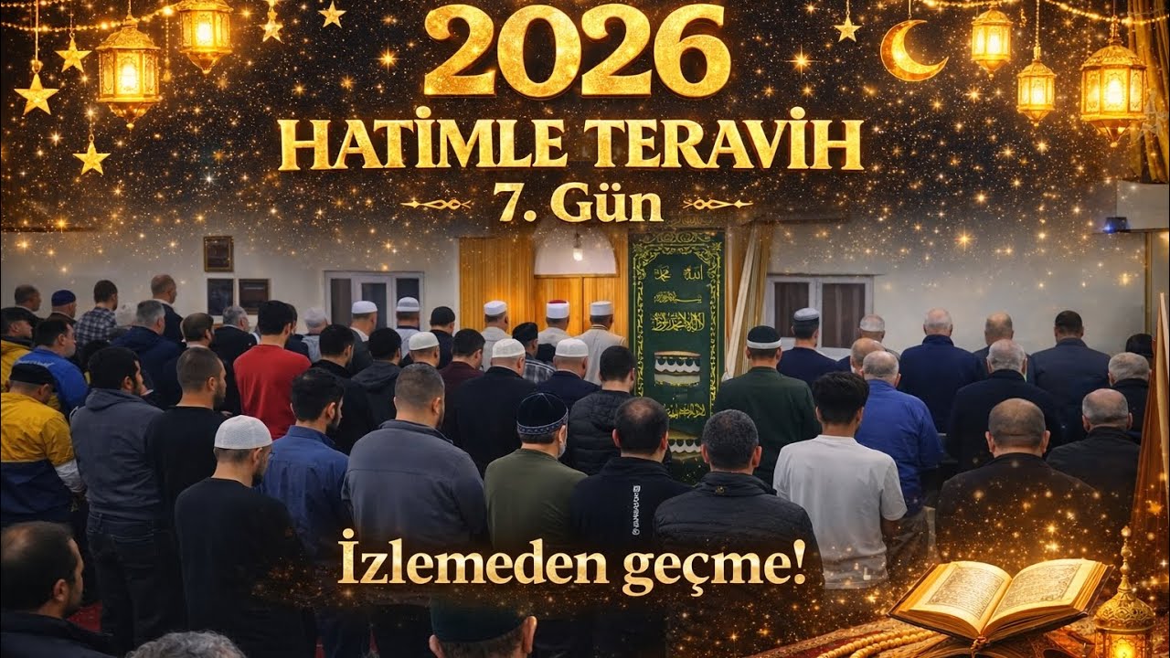 Hatimle Teravih 7.Gün 