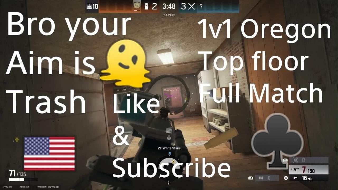R6 Bro your aim is trash 1v1 Oregon Top floor Full Match