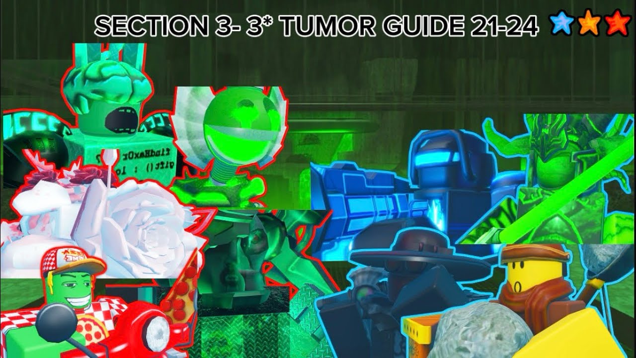 Chapter 5 Section 3 21-24 Tumor - The battle bricks 3* Guide (PRE PATCH 3)