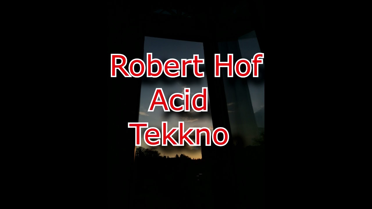 Acid Techno Mix 2021 (Robert Hof)