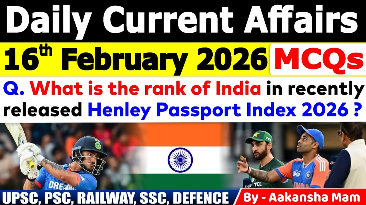 16th February 2026 Current Affairs 🔥| Daily MCQs | Today&rsquo;s Most Important #currentaffairs