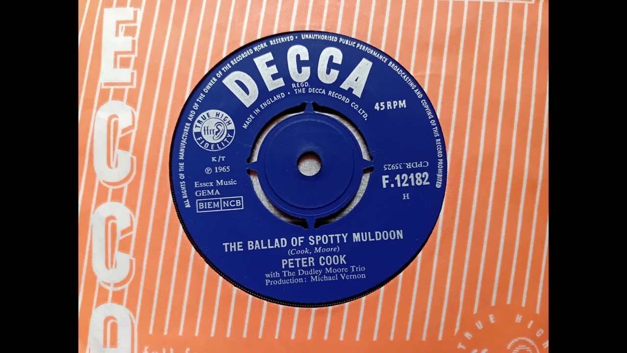 Peter Cook and Dudley Moore Trio - The Ballad of Spotty Muldoon (1965 Decca F12182 a-side) Vinyl rip