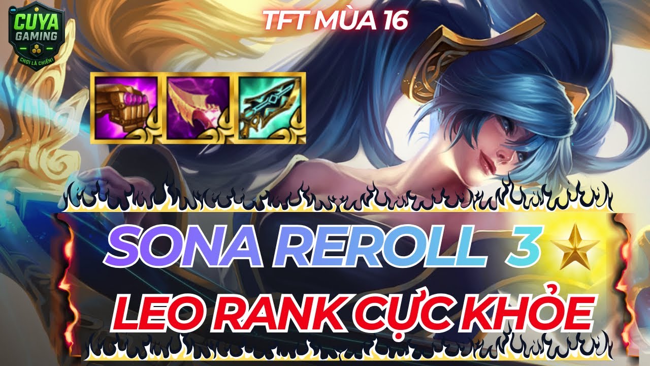 ĐỘI HÌNH DEMACIA TFT 16 | SONA REROLL + LÕI MẠNH LEO RANK ỔN ĐỊNH