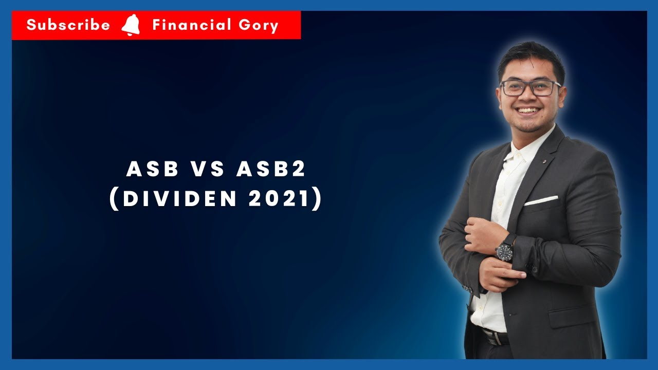 ASB vs ASB2 (Dividen 2021)