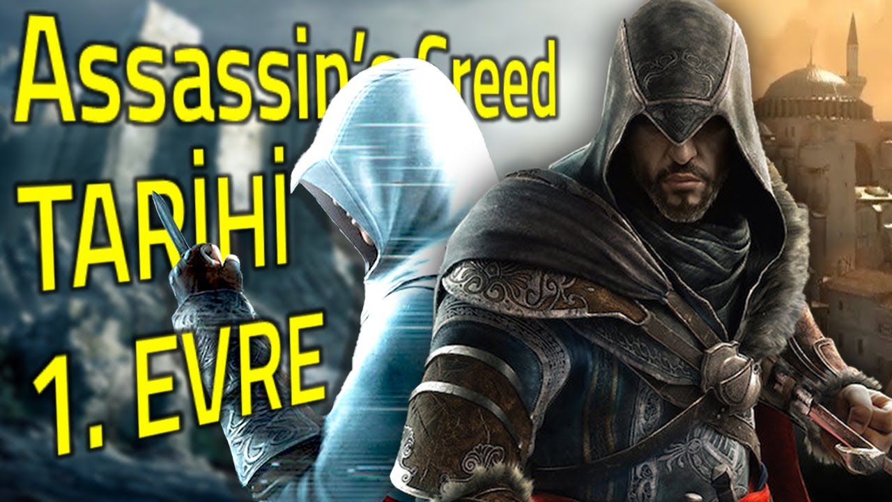 EZIO VE ALTAIR DÖNEMİ | Assassin's Creed Tarihi 1. Evre (2007-2011)