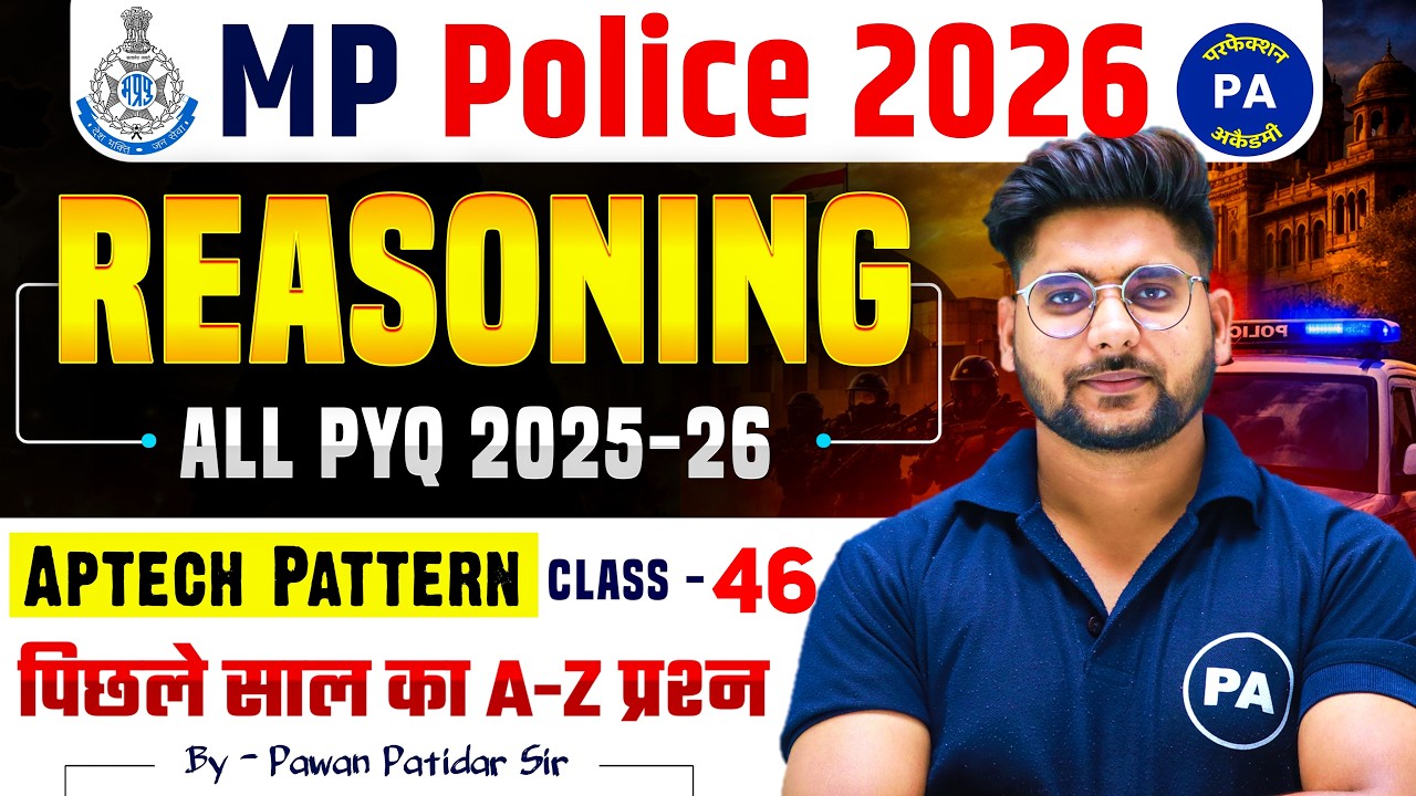 MP Police 2025 Reasoning PYQ - 46 | MP Police 2026 Reasoning | Reasoning By Pawan Patidar SIr