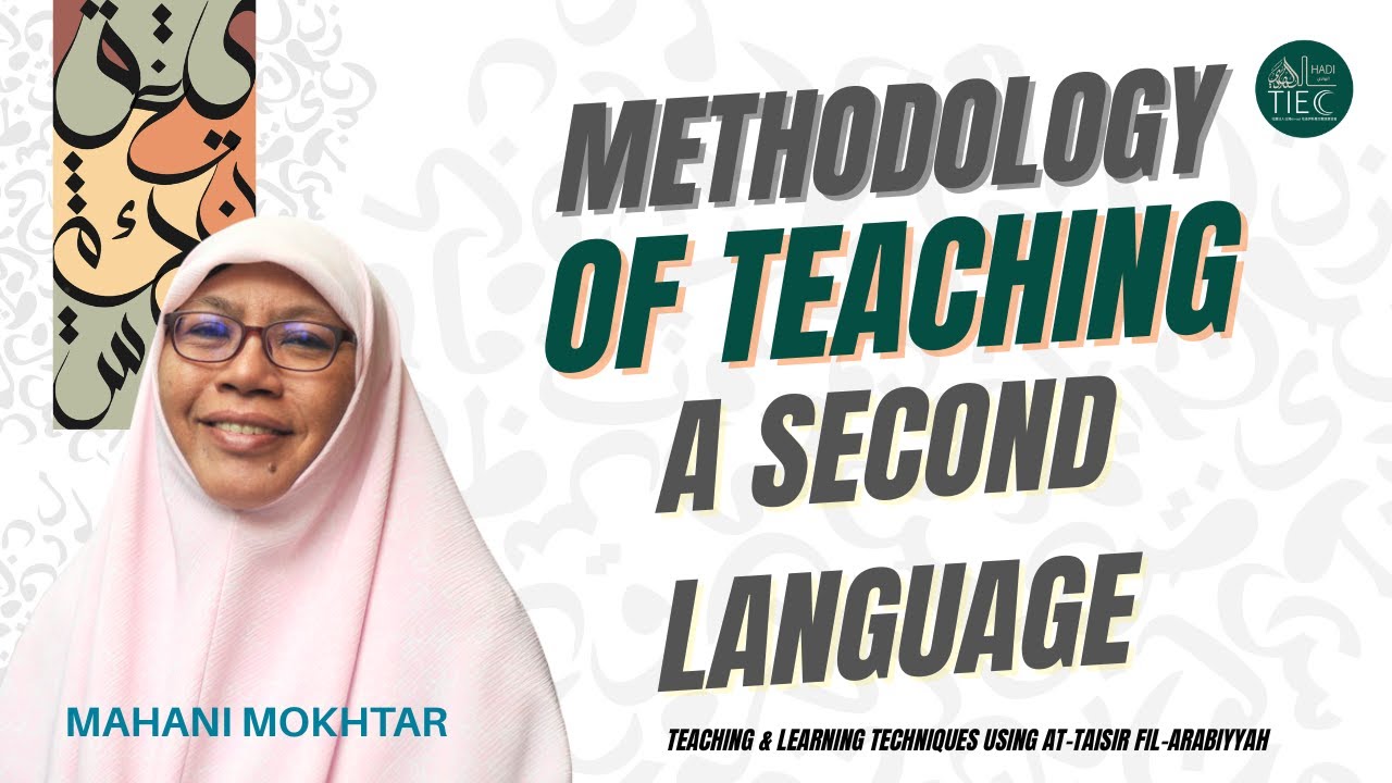 Mahani Mokhtar | Methodology of Teaching a Second Language