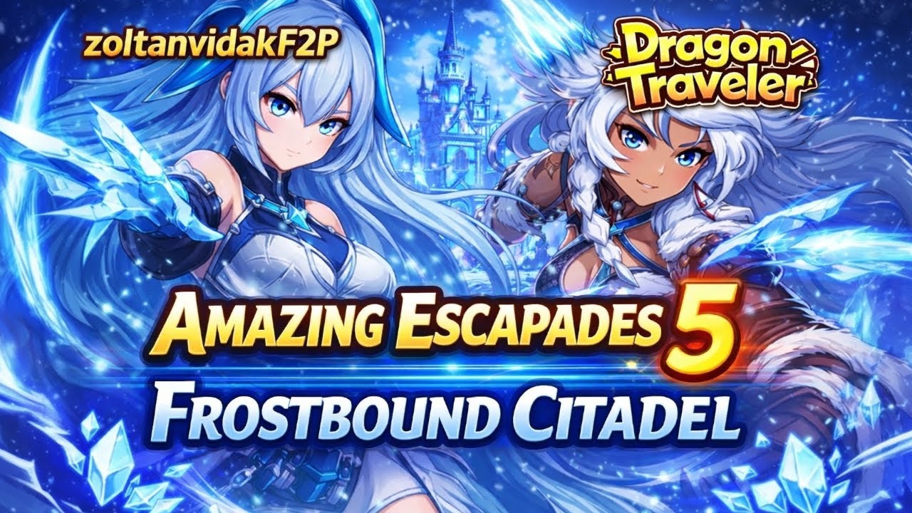 Amazing Escapades 5 Frostbound Citadel - Dragon Traveler