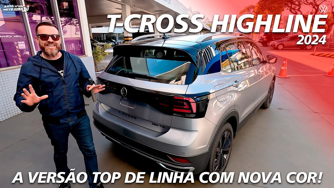 VW T-CROSS HIGHLINE 2024 - A Versão Top de Linha Com Nova Cor!