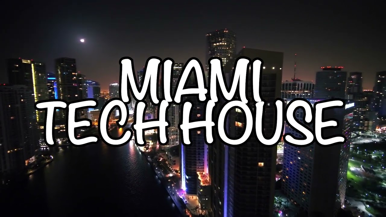 Miami Tech House