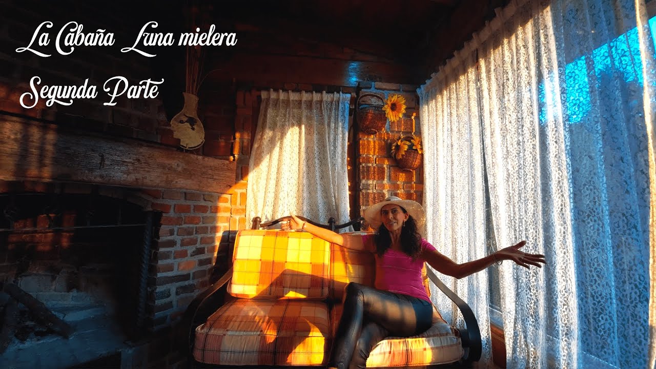 La Cabaña Luna mielera Segunda Parte | La Marquesa, Tenango ⛰